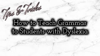 HOW TO TEACH GRAMMAR TO STUDENTS WDYSLEXIA  EDUCATION [upl. by Arlen]