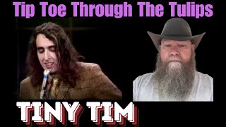 Tiny Tim  Tip Toe Through The Tulips  reaction commentary [upl. by Wan]