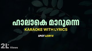 Haalaake Maarunne Karaoke with Lyrics  Sulaikha Manzil Lukman Anarkali Vishnu Vijay [upl. by Martinic757]