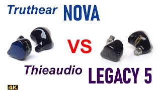 Truthear Nova vs Thieaudio Legacy 5 [upl. by Attenal]