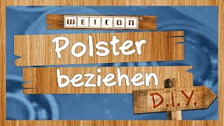 DIY Polster beziehen mit Sprühkleber  WEICON [upl. by Monk]