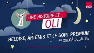 quotHéloïse Artémis et le sort Premiumquot  Une fable imaginée par Chloé Delaume [upl. by Aznofla108]