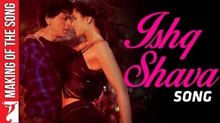 Making Of The Song  Ishq Shava  Jab Tak Hai Jaan  Shah Rukh Khan Katrina Kaif A R Rahman [upl. by Hedgcock338]