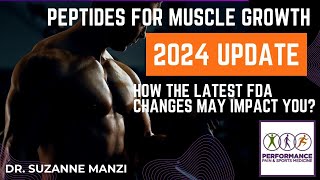 Peptides for Bodybuilding in 2024 Doctor Reveals FDA Updates [upl. by Devin653]