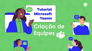 Tutorial Microsoft Teams Criação de Equipes [upl. by Akisey]