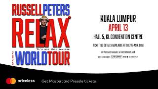 MASTERCARD PRESALE Russell Peters RELAX World Tour it’s not that serious [upl. by Airenahs]