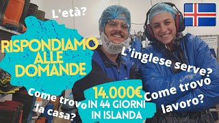 Rispondiamo alle Domande di Come fare 14000€ in 44 giorni in Islandaquot [upl. by Aneehsak461]