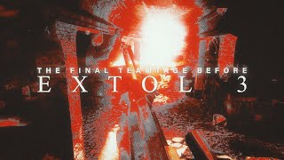 THE FINAL TEAMTAGE BEFORE EXTOL 3 [upl. by Anelaj]