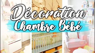 COMMENT DÉCORER UNE CHAMBRE DE BÉBÉ [upl. by Aurelius]