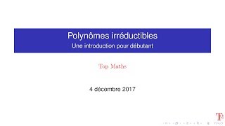 Polynômes irréductibles [upl. by Santos]