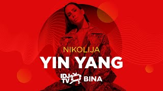 NIKOLIJA  YIN amp YANG LIVE  IDJTV BINA [upl. by Recha]