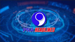 PNA HEADLINES 2 20240617 [upl. by Delcina]