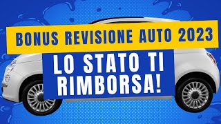 Bonus Revisione Auto 2023 Come Richiederlo e Tutto quello che Devi Sapere [upl. by Englis]