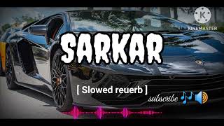 Sarkar  Jaura Phagwara Official Video Byg Byrd SarkarTa Saad slowed reuerb 🔊🔊 Songviral viral [upl. by Devad]