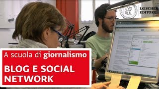 A scuola di giornalismo  Blog e social network [upl. by Eilasor2]