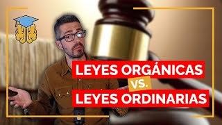 Leyes orgánicas 💥vs💥 Leyes ordinarias [upl. by Stalk]