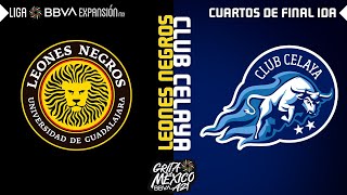 Resumen  Leones Negros 1  0 Club Celaya  Cuartos De Final IDA – Grita México A21 [upl. by Annahoj851]