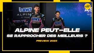 ALPINE PEUTELLE SE RAPPROCHER DES MEILLEURS   ITW OCON amp GASLY Preview F1 2023  Les Pistonnés [upl. by Anneuq]