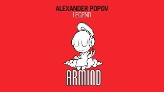 Alexander Popov  Legend Original Mix [upl. by Alian]