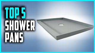 Top 5 Best Shower Pans in 2024 [upl. by Niatsirt]