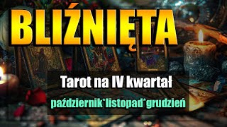 🔮BLIŹNIĘTA TAROT IV KWARTAŁ 2024🔮 [upl. by Gilbertina]