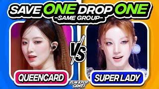 ✨SAVE ONE DROP ONE✨ SAVE ONE KPOP SONG SAME GROUP 1  FUN KPOP GAMES 2024 [upl. by Elmer542]