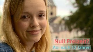 Null Freizeit Abi nach 12 Jahren  G8 [upl. by Isaacs]