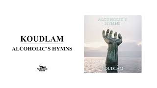 Koudlam  Alcoholics Hymns Full EP [upl. by Derf480]