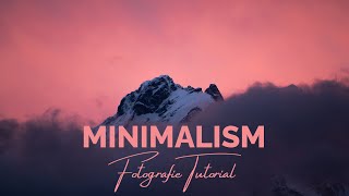 MINIMALISMUS  Fotografie Tutorial [upl. by Narton]