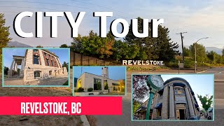 REVELSTOKE British Columbia CITY TOUR [upl. by Attelrahs]