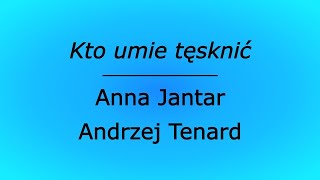 Kto umie tęsknić  Anna Jantar amp Andrzej Tenard karaoke cover [upl. by Rolo]