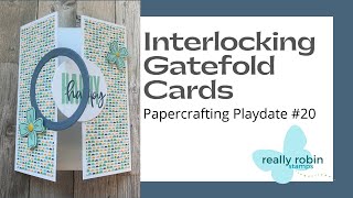 Interlocking Gatefold Cards 3 WaysPapercrafting Playdate 20 [upl. by Bej]