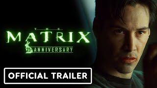 The Matrix  Official 25th Anniversary Trailer 2024 Keanu Reeves Carrie Ann Moss [upl. by Gertie]