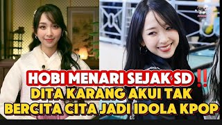 HOBI MENARI SEJAK SD ‼️ Dita Karang SECRET NUMBER Akui Tak Bercita  Cita Jadi Idola KPOP [upl. by Mikel217]