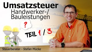 Umsatzsteuer  Bauunternehmer  Handwerker  Bauleistungen  Teil1 Übergang Steuerschuldnerschaft [upl. by Im784]