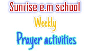 Prayer activities 4th amp 5th class studentsSunrise em schoolactivities school [upl. by Llehcsreh]