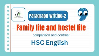 Comparison and Contrast  Family life and hostel life  Paragraph Writing HSC2025 English 2nd paper [upl. by Lamej]