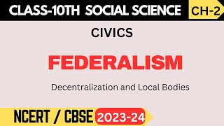 Class 10 Civics  Chapter 2 Federalism I Decentralization and Local Bodies [upl. by Orwin995]