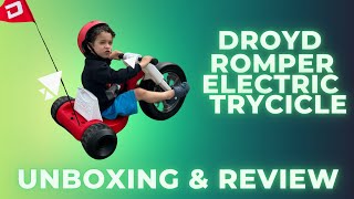 Droyd Romper Electric Tricycle With Speed Control Seat amp MultiColor LED Lights Unboxing Review [upl. by Mahgem]