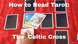 How to Read Tarot Cards Celtic Cross Spread [upl. by Kress898]