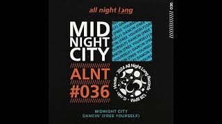 Midnight City  Dancin Free Yourself Extended Mix [upl. by Sirred]