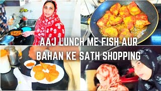 Aaj Lunch Me Fish Aur Bahan ke Sath ShoppingVlog🥰Sagupta Pervez Vlog🥰282 [upl. by Zerline1]