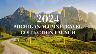 2024 Michigan Alumni Travel Collection Launch [upl. by Nydia]