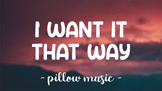 I Want It That Way  Backstreet Boys Lyrics 🎵 [upl. by Colbert]