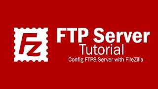 FileZilla Server Tutorial  Setup FTPS Secure FTP [upl. by Odine]