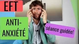 SÉANCE DEFT GUIDÉE CONTRE L’ANXIÉTÉ [upl. by Nagah]