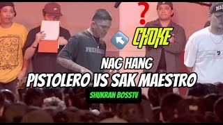 PISTOLERO VS SAK MAESTRO NAG CHOKE HANG PA [upl. by Perr489]