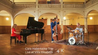 Clara Haberkamp Trio  ACCUMULATION  Live at Villa Elisabeth Berlin 4K [upl. by Yorker]