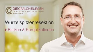 Wurzelspitzenresektion  Risiken und Komplikationen Dr Daniel Klug [upl. by Yeliah]