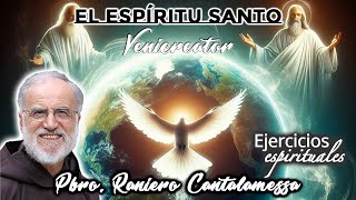 El Espíritu Santo Venicreator  Padre Raniero Cantalamessa [upl. by Barbabra836]